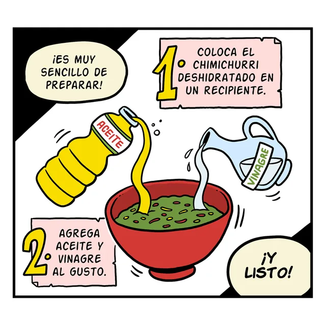 Viñeta 5 de 6. Paso 1: coloca el chimichurri deshidratado en un recipiente. Paso 2: agrega aceite y vinagre al gusto. «¡Y listo!».